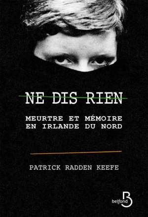 Patrick Radden Keefe – Ne dis rien