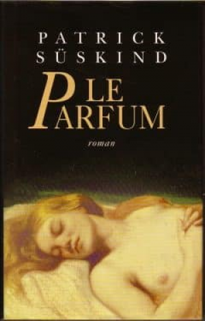 Patrick Suskind – Le Parfum