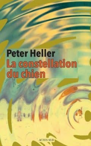 Peter Heller – La constellation du chien