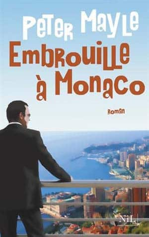 Peter Mayle – Embrouille à Monaco