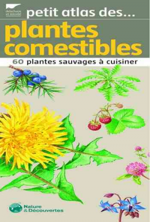 Petit Atlas des Plantes Comestibles