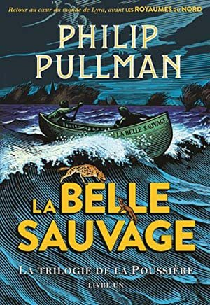 Philip Pullman – la Belle Sauvage