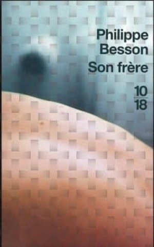 Philippe Besson – Son frère