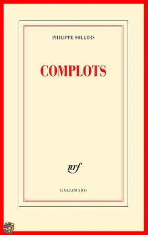 Philippe Sollers – Complots