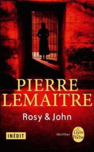 Pierre Lemaitre – Rosy et John