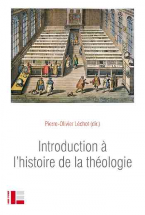 Pierre-Olivier Léchot – Introduction à l’histoire de la théologie