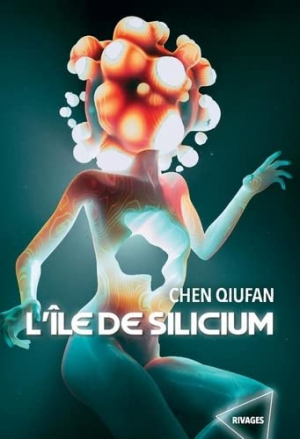 Qiufan Chen – L’île de Silicium