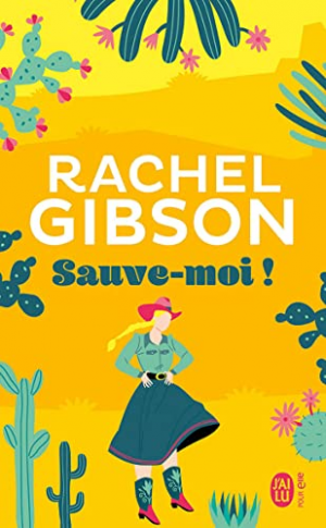 Rachel Gibson – Sauve-moi !