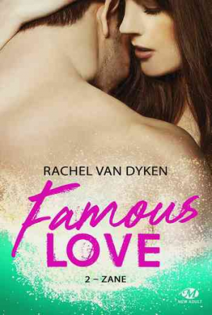 Rachel Van Dyken – Famous Love – Tome 2 : Zane
