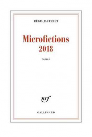 Régis Jauffret – Microfictions 2018