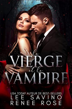 Renee Rose ,Lee Savino – La Vierge Et Le Vampire