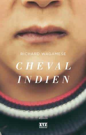 Richard Wagamese – Cheval Indien