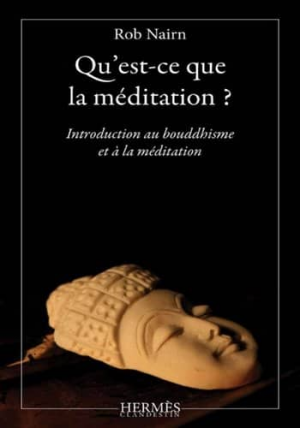 Rob Nairn – Qu’est-ce que la méditation ?