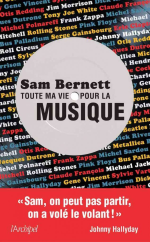 Sam Bernett – Toute ma vie pour la musique