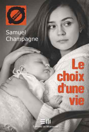 Samuel Champagne – Le choix d’une vie