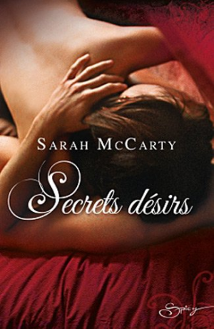 Sarah McCarty – Les Hell’s Eight, tome 1 : Secrets désirs