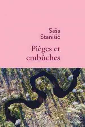 Saša Stanišić – Pièges et embûches