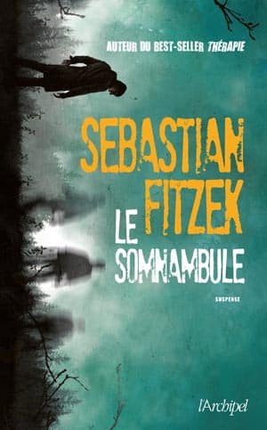 Sebastian Fitzek – Le somnambule