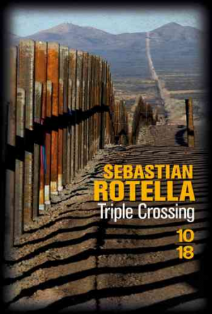 Sebastian Rotella – Triple Crossing
