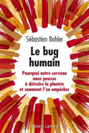 Sébastien Bohler – Le Bug humain