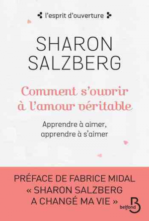 Sharon Salzberg – Comment s’ouvrir à l’amour véritable