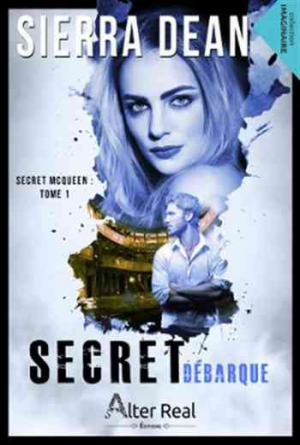 Sierra Dean – Secret McQueen – Tome 1: Secret débarque