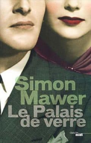Simon Mawer – Le Palais de verre