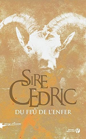 Sire Cedric – Du feu de l’enfer