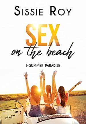 Sissie Roy – Summer Paradise, Tome 1 : Sex on the beach
