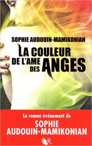 Sophie Audouin-Mamikonian – La Couleur de l’âme des anges
