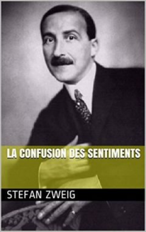 Stefan Zweig – La Confusion des sentiments