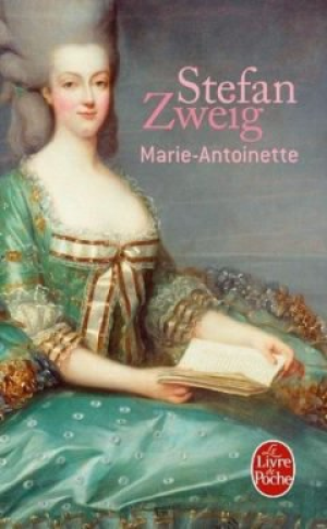Stefan Zweig – Marie-Antoinette