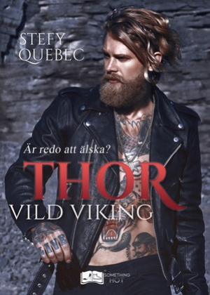 Stefy Québec – Thor, Vild Viking