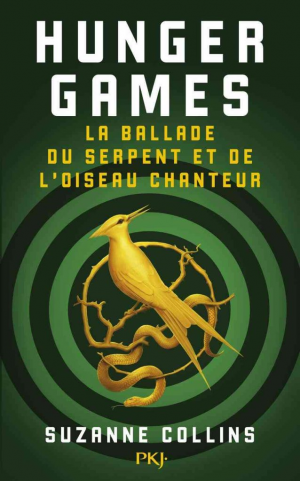 Suzanne Collins – Hunger Games : La ballade du serpent et de l’oiseau chanteur