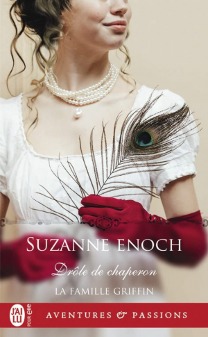 Suzanne Enoch – La Famille Griffin, Tome 1 : Drôle de chaperon