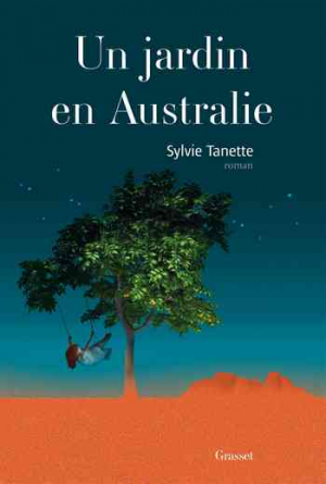 Sylvie Tanette – Un jardin en Australie