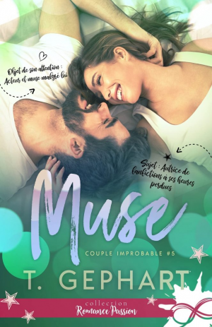 T. Gephart – Couple improbable, Tome 5 : Muse