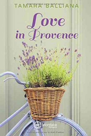 Tamara Balliana – Love in Provence