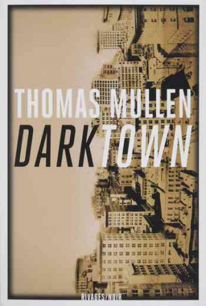 Thomas Mullen – Darktown