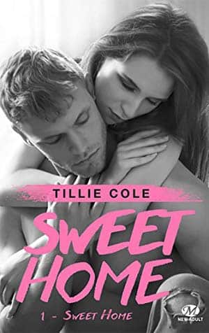 Tillie Cole – Sweet Home, Tome 1