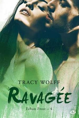 Tracy Wolff – Ethan Frost, Tome 4