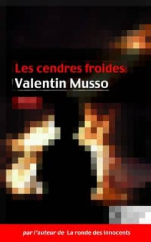 Valentin Musso – Les cendres froides