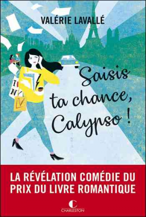 Valérie Lavallé – Saisis ta chance, Calypso !
