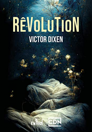 Victor Dixen – Rêvolution