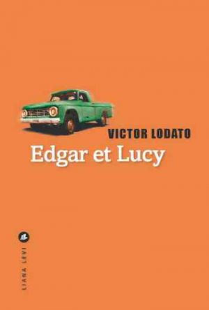 Victor Lodato – Edgar et Lucy