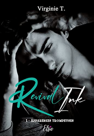 Virginie T. – Revival Ink, Tome 1 : Apparences trompeuses