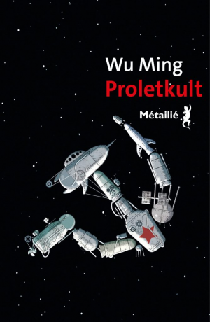 Wu Ming – Proletkult