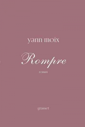 Yann Moix – Rompre